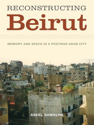 cover image of Reconstructing Beirut